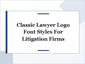 Bold Classic Lawyer Logo Font Styles for Litigation Firms