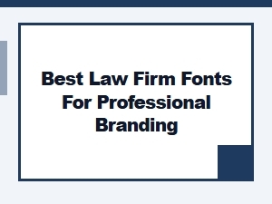 Best Law Firm Fonts for Professional Branding - Free Legal Practice Fonts